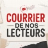 Courrier des lecteurs